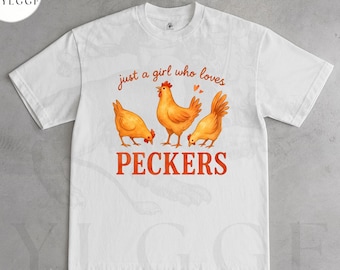 Funny Chicken Shirt Just a Girl Who Loves Peckers Tee Farm Chickens Humor Gift for Women Backyard Chicken Mom Poultry Lover T-Shirt