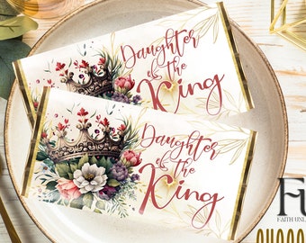 Daughter of the King, Child of God, Chocolate Bar Wrapper, Candy Bar Favor Label, Printable Candy Bar Wrapper, Gift idea for her, Inspiring