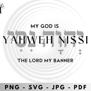 Yahweh Nissi, The Lord my banner svg, png, jpg, pdf file, Names of God, Hebrew names, Christmas gift for him and her, clipart, cricut svg