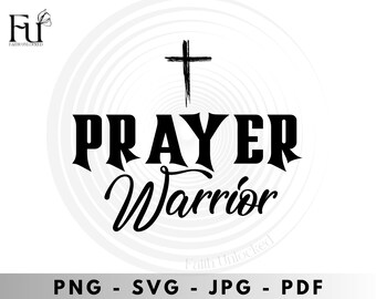 Prayer Warrior svg, TSHIRT PRINT svg, Scripture svg, Full armor of God, Bible verse svg, Girl Boy gift, Cut files for Cricut, Gift Idea, png