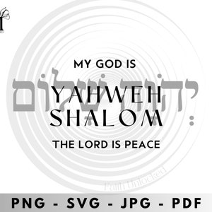 Yahweh Shalom, Lord is peace svg, png, jpg, pdf file, Names of God, Hebrew names, Christmas gift for him and her, clipart, cricut silhouette