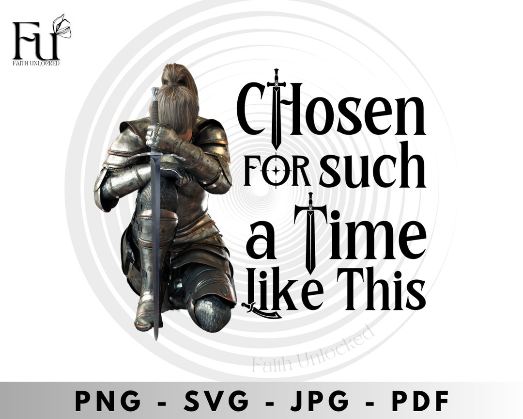 Chosen for Such a Time Like This Svg, Png, Jpeg,