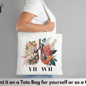 May include: A white tote bag with a floral design depicting a pair of lungs. The flowers are in shades of pink, red, orange, yellow, and green. The text "YH WH" is printed below the floral design.