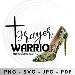 Prayer Warrior Efezjan 6w8-10 svg, heel svg, Scripture svg, Full armor of God, Bible verse svg, Girl quote gift svg, Cut files for Cricut