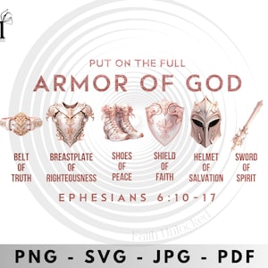 Full Armor of God svg, Rose Gold png, jpg scripture svg, Bible Quote svg, Bible verse svg, Girl Quote svg Boy Quote svg Cut Files for Cricut