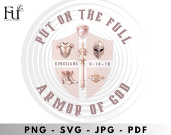 Full Armor of God svg, Rose Gold png, jpg scripture svg, Bible Quote svg, Bible verse svg, Girl Quote svg Boy Quote svg Cut Files for Cricut