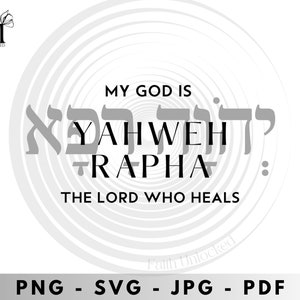 Yahweh Rapha, The Lord who heals svg, png, jpg, pdf, Names of God, Hebrew, Christmas gift for him and her. Quality svg, png, jpg, clipart