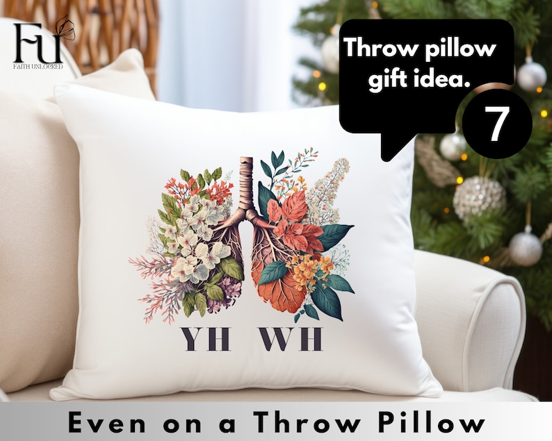 May include: White throw pillow with a floral design depicting lungs. The text "YH WH" is printed below the floral design. The text "Even on a Throw Pillow" is printed below the pillow.