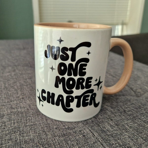 Bookish Mug, Bookworm Gift, Just One More Chapter, Book Quote Inactief