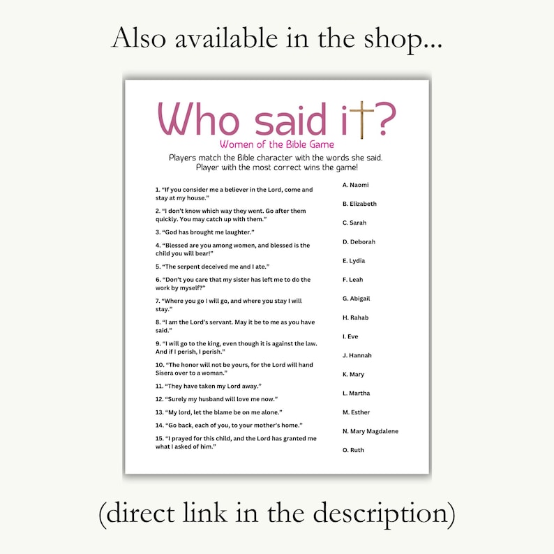 May include: A printable Bible game titled "Who Said It?" with a pink and white background. The game features a list of women from the Bible and quotes attributed to them. Players match the Bible character with the words she said. The game is designed for multiple players and the player with the most correct answers wins.