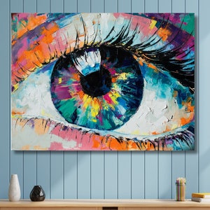 Abstract Eye Oil Painting, Colorful Modern Wall Art, Eye Canvas Art, Eye Painting, Contemporary Art, Colorful Wall Decor, Picture Of The Eye