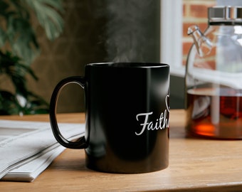 Faith Hope and Love | Black Ceramic Mug 11oz