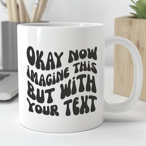 Custom Retro Vibe Coffee Mug, Personalized Mug, Make Your Own Mug, Christmas Gift, Birthday Gift, Special Event, Special Message