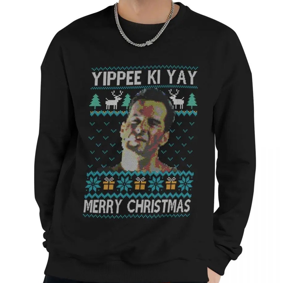 Die Hard Yippeekiyay Funny Meme Ugly Christmas Sweater Etsy