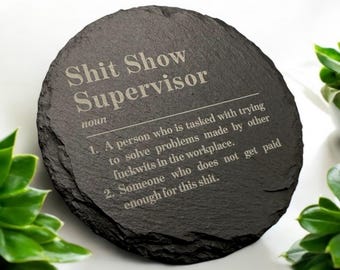 Dessous de verre en ardoise pour superviseur Shit Show | Collègue | Cadeau | Présent | Ami | Famille | Gérant | Patron | Travail | Drôle | Gestion