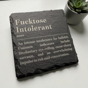 Fucktose Intolerant Definition Slate Coaster | Teacher | Colleague | Gift | Present | Friend | Manager | Work | Funny | Amusing Gift |