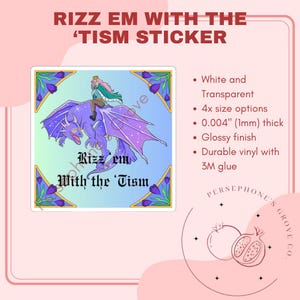 Rizz em with the Tism // Dragon Sticker // Autism Sticker // Neurodivergent Sticker // Mental Health Sticker