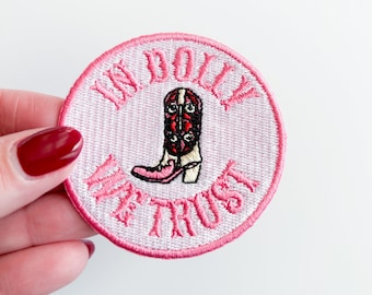 In Dolly We Trust Embroidered Iron-On Patch Cowgirl Boot - Nashville Country Charm for Hat, Clothing, Trucker Hat Bar, Rodeo, Texas White