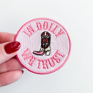 In Dolly We Trust Embroidered Iron-On Patch Cowgirl Boot - Nashville Country Charm for Hat, Clothing, Trucker Hat Bar, Rodeo, Texas White