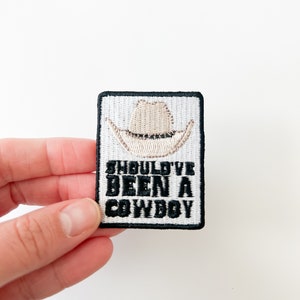 Cowboy Hat 'Should've Been a Cowboy' Black Iron-On  Embroidered Patch for Hats, Clothing and Bags | Giddy Up, Rodeo, Southern Charm, Country