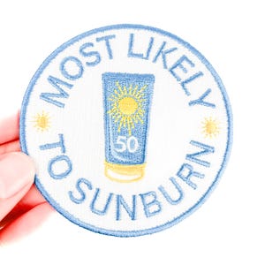 Most Likely to Sunburn Patch – Funny Embroidered Iron-On Patch for Beach Days, Lake Trips, SPF Lovers, Summer Gags & Vacation Bags
