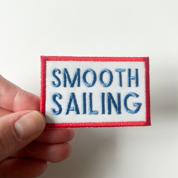 Smooth Sailing Embroidered Iron-On Patch, Nautical, Perfect for Boating Enthusiasts, Sailors, Maritime Decor, Jacket & Backpack Accessory