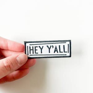 Hey Y&#39;all Embroidered Iron-on Patch Embroidered Patch for Hats Clothing and Bags Country Cowboy Y&#39;all Patch Western Cowgirl Texas Nashville