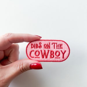 Dibs on the Cowboy Patch Embroidered Iron-On Patch Southern Outlaw Country Charm, Cowboy Patch, Bachelorette Party Trucker Hat Bar Nashville
