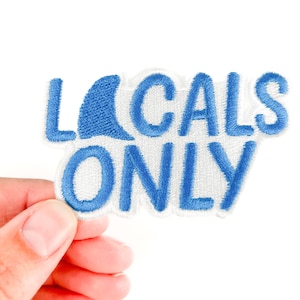 Locals Only Embroidered Patch – Coastal Iron On Patch with Shark Fin for Surfers, Beach Bums, Lake Folks, Coolers, Hats & Backpacks