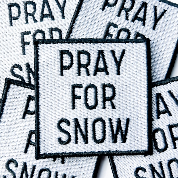 Pray for Snow Patch Embroidered Iron-On Patch Black and White Patch for Hat, Bag and Clothing Ski & Snowboard Enthusiasts Jacket Colorado