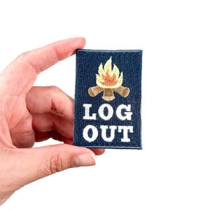 Log Out Embroidered Iron-On Patch Perfect for Hiking Gear, Backpacks, Jackets Outdoor Adventure Nature Lover, Camping patch, Outdoor lover