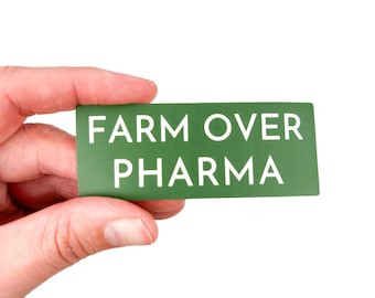 Farm Over Pharma Sticker | Green & White Vinyl Decal | Homesteader Sticker | Farm Life Gift | Waterproof Sticker for Laptops, Cars, Coolers