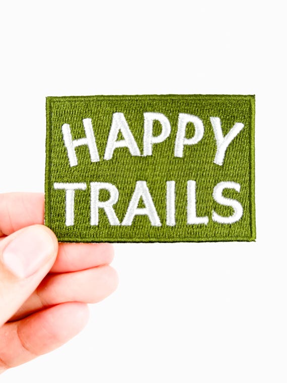 Happy Trails Embroidered Iron-On Patch in Green & White Perfect for Hiking Gear, Backpacks, Jackets Outdoor Adventure Nature Lover Accessory