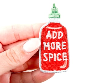 Add More Spice Embroidered Iron-On Patch Sriracha Lover Patch, Food Lover, Chef, Cooking, Kitchen, Spicy Food, Spicy Food Lover