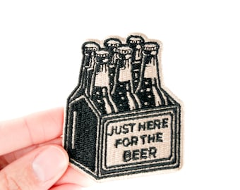 Just Here for the Beer Embroidered Patch | Funny Iron On Beer Patch for Jackets, Backpacks & Hats | Party Gift for Beer Lovers Collectors