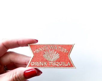 Save Water Drink Tequila Iron-On Patch, Perfect for Jackets, Bags, Caps, Funny Bar Lovers, Bar Hoppers, Summer, Mexico, Cancun, Happy Hour