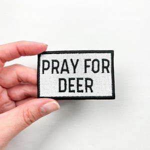 Pray For Deer Iron On Patch Hunting Deer Perfect for Hunters & Outdoor Enthusiasts, Deer Season Bachelor Party, Trucker Hat Patch
