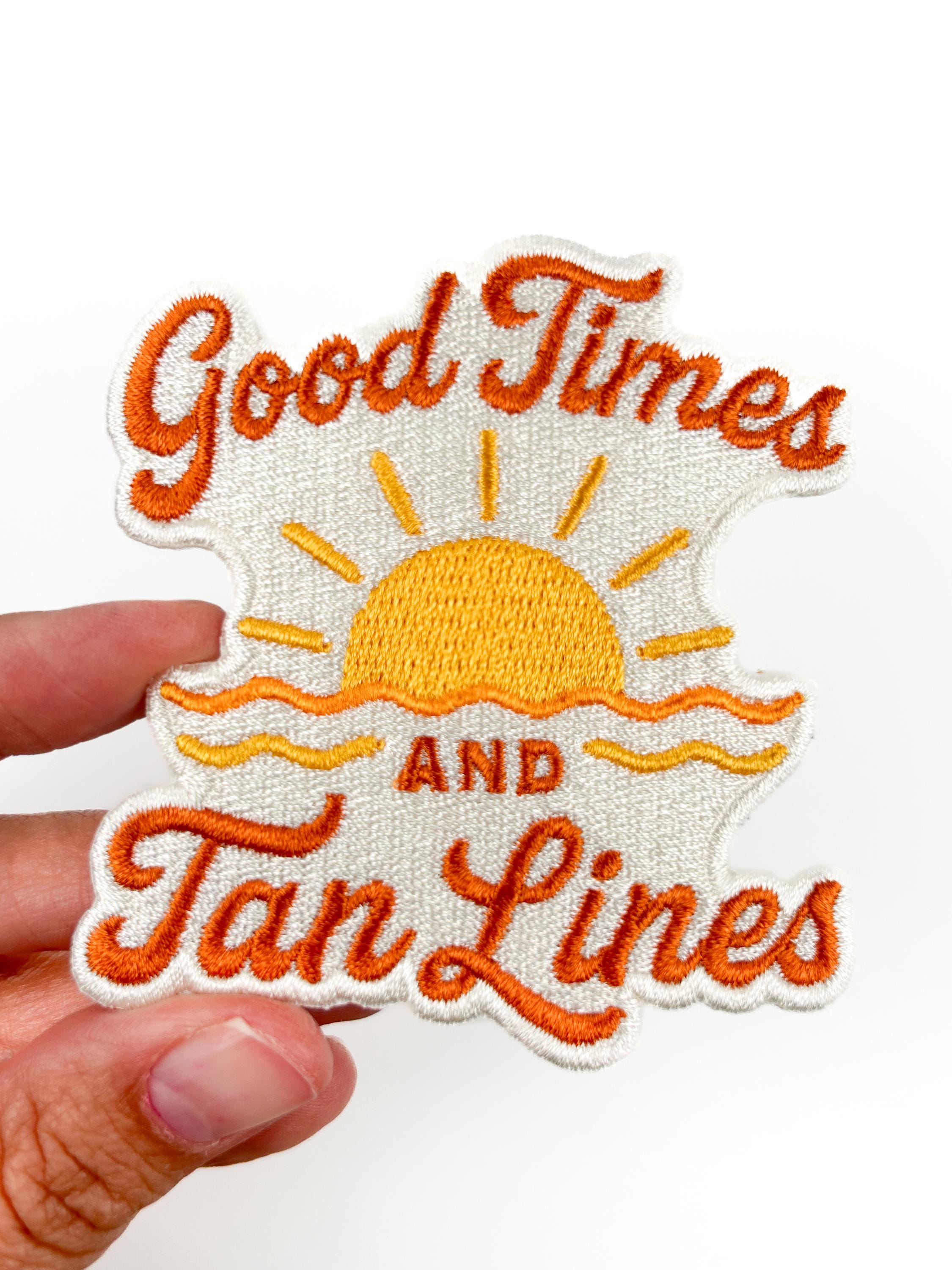 Good Times and Tan Lines Patch – Embroidered Iron on Patch for Beach ...
