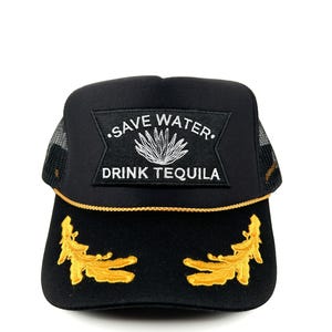 Save Water Drink Tequila Embroidered Patch Hat | Otto Black and Gold Trucker Hat |  Bar Lovers, Bar Hoppers, Summer, Mexico, Happy Hour