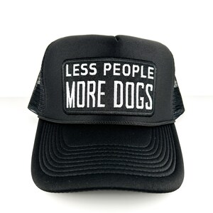 Less People More Dogs Embroidered Patch Hat | Black Trucker Hat | Dog Patch Hat | Pet Lover Patch | Dog Gift | Lab, Retriever, Bulldog