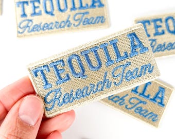 Tequila Research Team Embroidered Patch | Funny Drinking Iron On Patch for Jackets, Hats & Backpacks | Tequila Lover Gift Patch