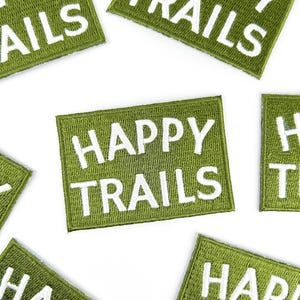 Happy Trails Embroidered Iron-On Patch in Green & White Perfect for Hiking Gear, Backpacks, Jackets Outdoor Adventure Nature Lover Accessory image 2