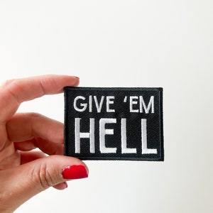 Give &#39;Em Hell Embroidered Iron-On Patch for Clothing, Hats and Bags Southern Outlaw Country Charm Cowboy Rodeo for Trucker Hat