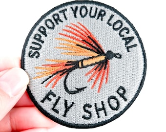 Support Your Local Fly Shop Embroidered Patch | Fly Fishing Iron On Patch for Hats, Jackets and Bags | Outdoorsman Gift and Hat Bar Patch