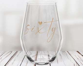 60 Wine Glass Gift Sixty Wine Glass Stemless 60th Birthday Wine Glass 60th Birthday Gift 60th Birthday Present Wine Lover Birthday Gift