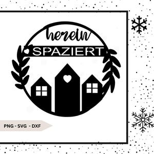 May include: Black and white graphic design featuring a circle with the text "Herein Spaziert" and three houses with hearts. The design is perfect for a home decor project.