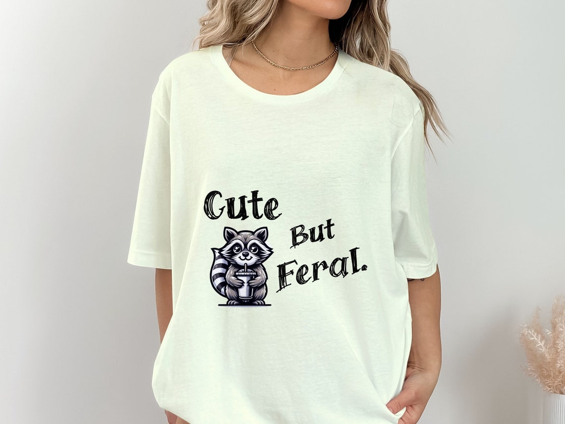 Cute but Feral Raccoon Png, Funny Animal Graphic Tee, Cute but Feral