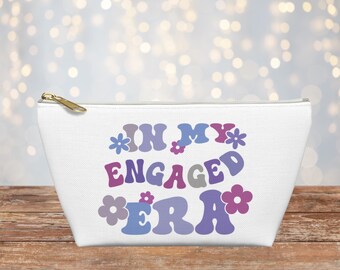 Engaged Era Makeup Bag, Bride Cosmetic Pouch, Gift for Bride to Be