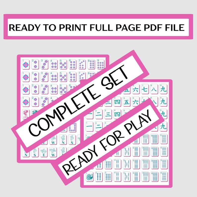 May include: A pink and white printable PDF file with Mahjong tiles. The image includes the text "READY TO PRINT FULL PAGE PDF FILE", "COMPLETE SET", and "READY FOR PLAY". The tiles feature various symbols and numbers.