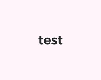 Könnte beinhalten: Das Wort "Test" in schwarzer Schrift auf weißem Hintergrund.
